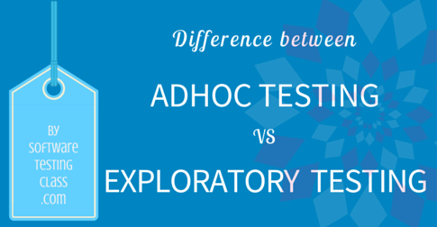 Sự khác nhau giữa Exploratory testing và Ad-hoc testing
