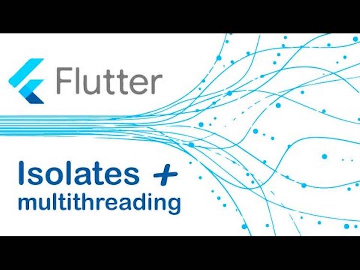 Flutter: Isolates